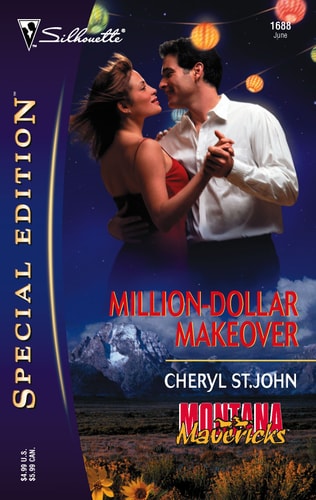 Million-Dollar Makeover: Montana Mavericks, Gold Rush Grooms (Silhouette Special Edition No. 1688) (Montana Mavericks: Gold Rush Grooms, 6)
