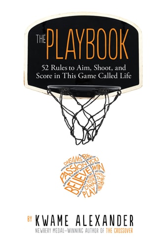 The Playbook 52 Rules to Aim, Shoot, and Score in this Game Called Life