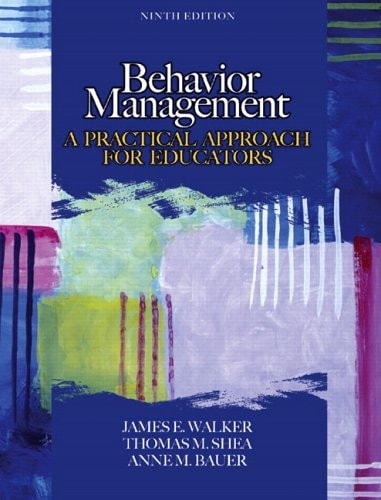 Behavior Management: A Practical Approach for Educators