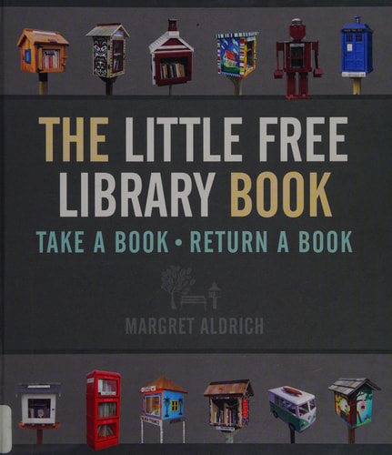 The Little Free Library Book (Books in Action)