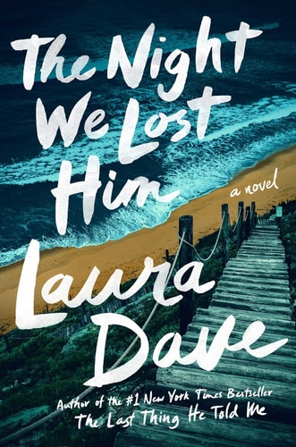 The Night We Lost Him A Novel