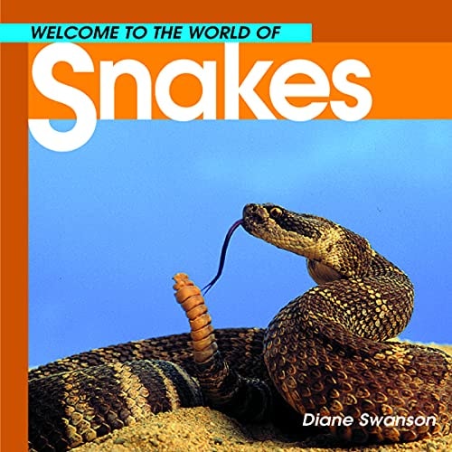 Welcome to the World of Snakes (Welcome to the World Series)