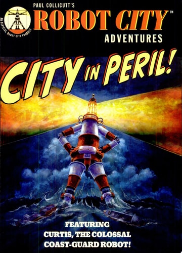 City In Peril!: Robot City Adventures, #1