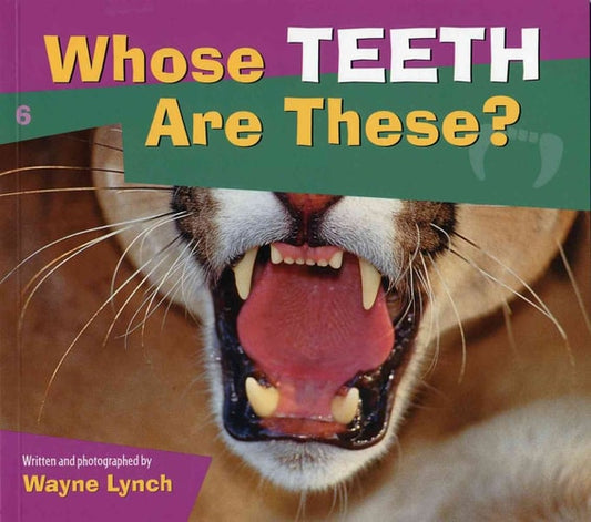 Whose Teeth Are These? (Whose? Animal Series)