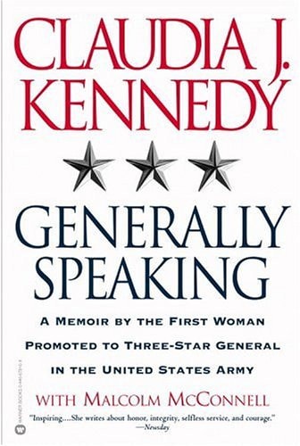 Generally Speaking: A Memoir by the First Woman Promoted to Three-Star General in the United States Army