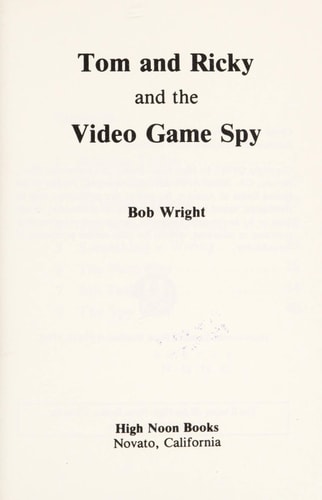 Tom and Ricky and the video game spy (Tom and Ricky mystery series)