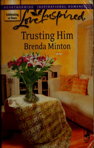 Trusting Him (Love Inspired #410)
