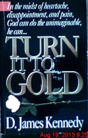 Turn It to Gold