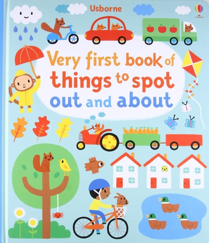 Very First Book of Things to Spot Out and about