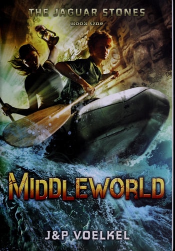 Middleworld (The Jaguar Stones, Book One)
