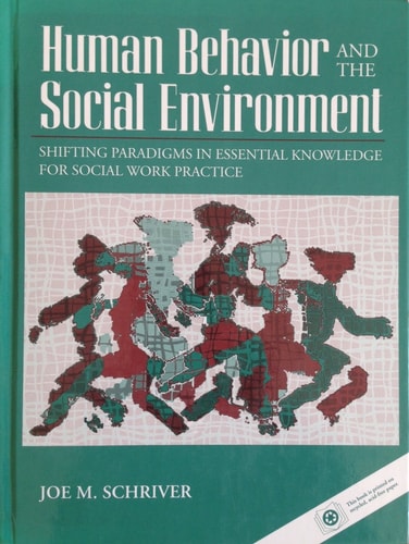 Human Behavior and the Social Environment: Shifting Paradigms in Essential Knowledge for Social Work Practice