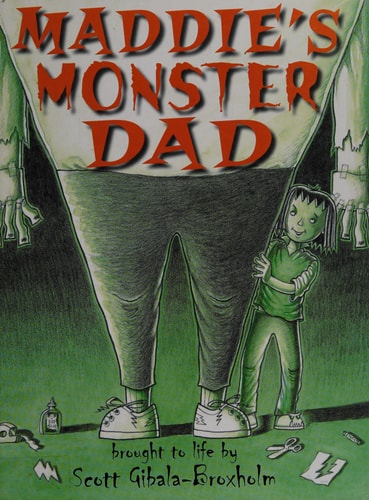 Maddie's Monster Dad