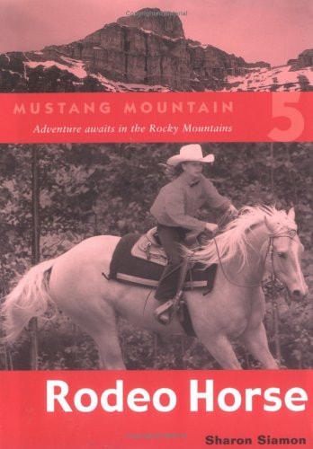 Rodeo Horse (Mustang Mountain Series)
