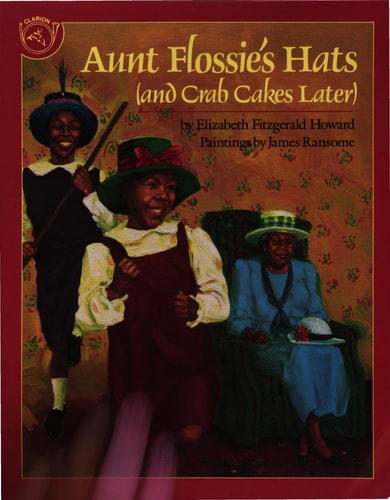 Aunt Flossie's Hats (and Crab Cakes Later)