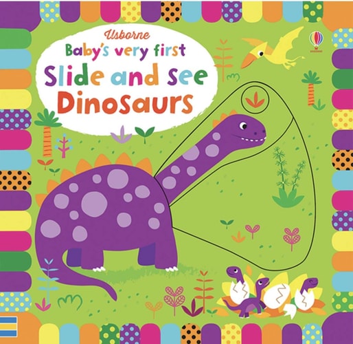 Baby's Very First Slide-and-See Dinosaurs