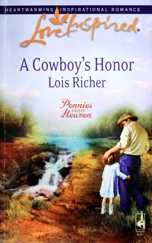 A Cowboy's Honor (Pennies from Heaven, Book 3) (Love Inspired #441)