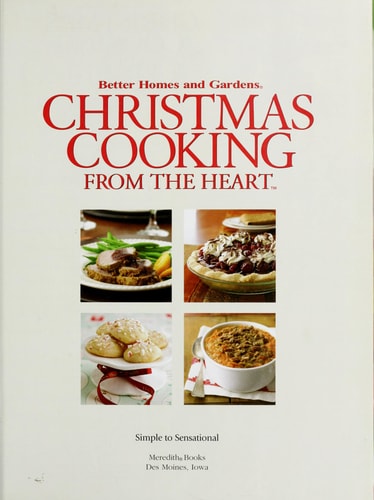 Christmas Cooking From the Heart, Vol. 7 (Better Homes and Gardens)
