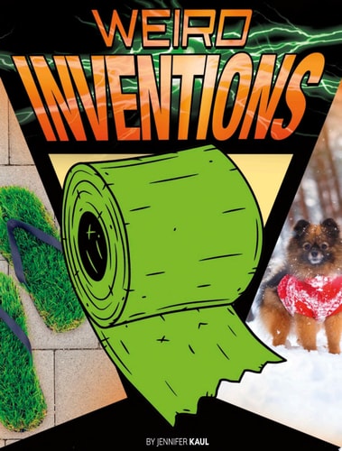Weird Inventions (Anything but Ordinary)