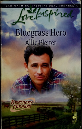Bluegrass Hero (Kentucky Corners Series, Book 1) (Love Inspired #458)