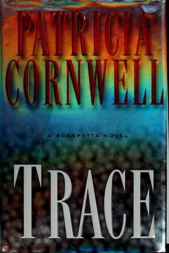Trace: A Scarpetta Novel