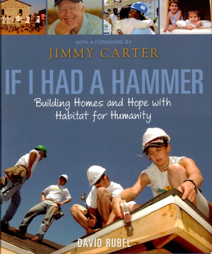 If I Had a Hammer: Building Homes and Hope with Habitat for Humanity