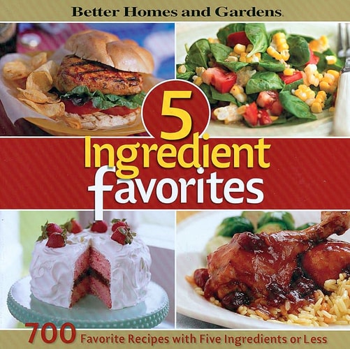 Better Homes and Gardens 5 Ingredient Favorites