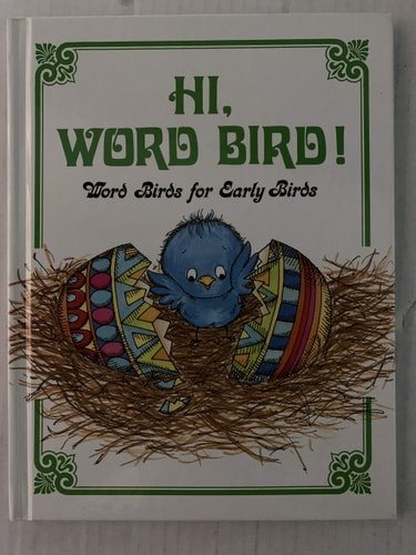 Hi, Word Bird! : Word Bird Library