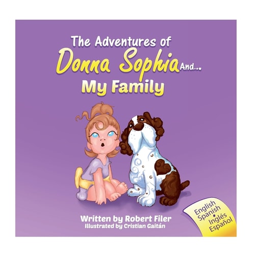 The Adventures of Donna Sophia and: My Family (The Adventures of Donnas Sophia)