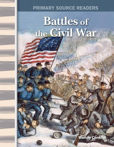 Battles of the Civil War: Expanding & Preserving the Union (Social Studies Readers)