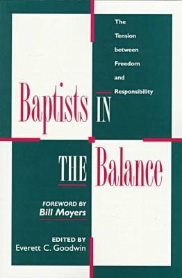 Baptists in the Balance: The Tension Between Freedom and Responsibility