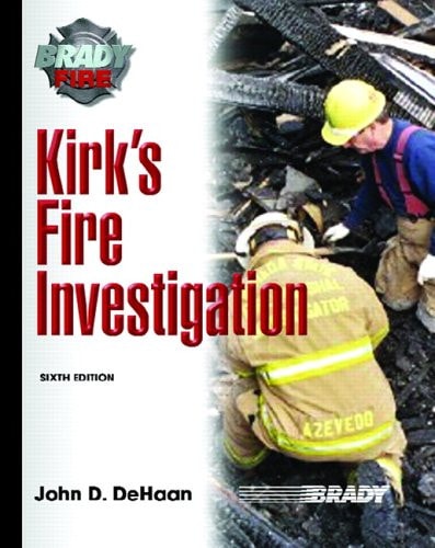 Kirk's Fire Investigation (6th Edition)