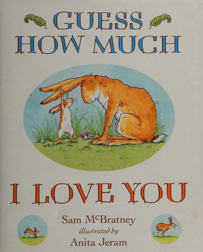 Guess how Much I Love You