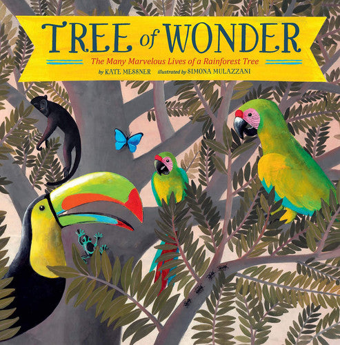Tree of wonder: the many marvellous lives of a rainforest tree