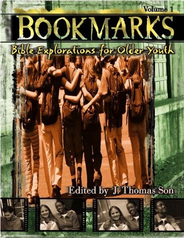 Bookmarks: Bible Explorations for Older Youth (001) (Bookmarks, Vol 1)