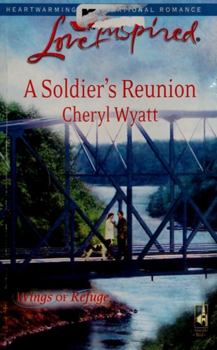 A Soldier's Reunion (Wings of Refuge)