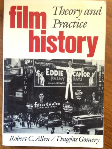 Film History: Theory and Practice