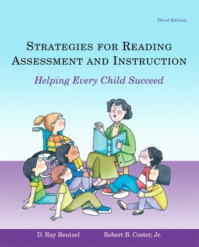 Strategies for Reading Assessment And Instruction: Helping Every Child Succeed