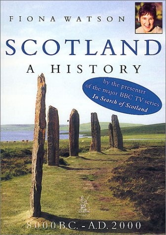 Scotland: A History 8000 B.C. - A.D. 2000