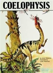 Coelophysis : Dinosaurs Series