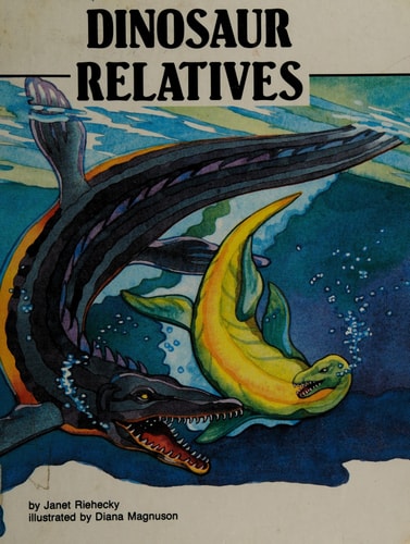 Dinosaur Relatives : Dinosaurs Series