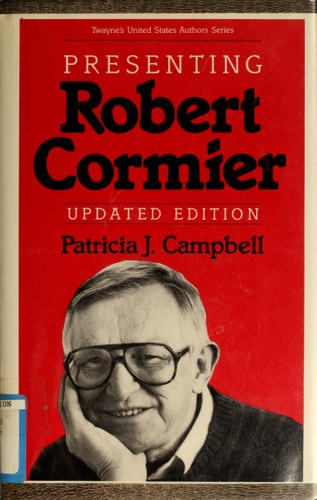 Presenting Robert Cormier (Twayne's United States Authors Series)