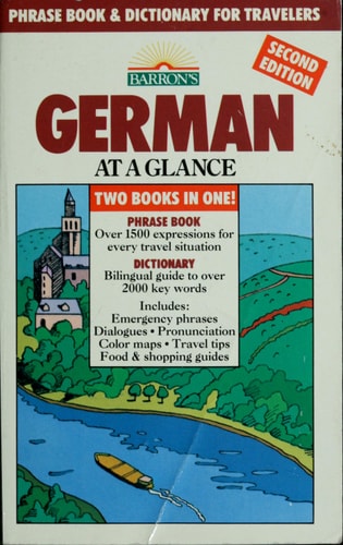 German at a Glance: Phrase Book & Dictionary for Travelers (Barron's Languages at a Glance) (English and German Edition)