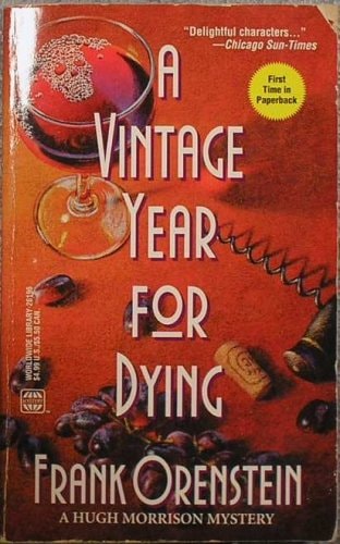 A Vintage Year For Dying (A Hugh Morrison Mystery)