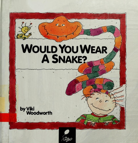 Would You Wear a Snake? Learn About Clothes : Reading, Rhymes &