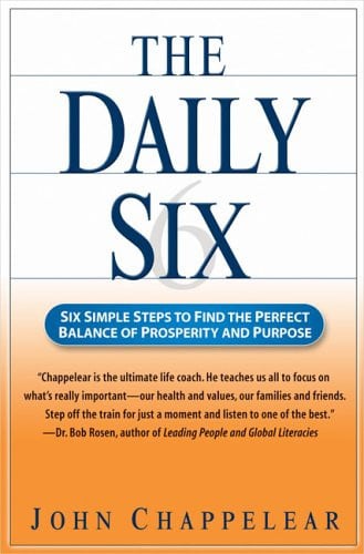 The Daily Six: Simple Steps to Prosperity and Purpose