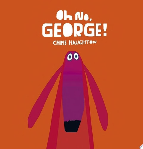 Oh No, George!