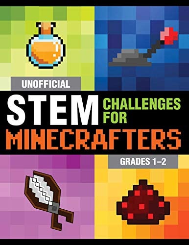 Unofficial STEM Challenges for Minecrafters: Grades 1–2