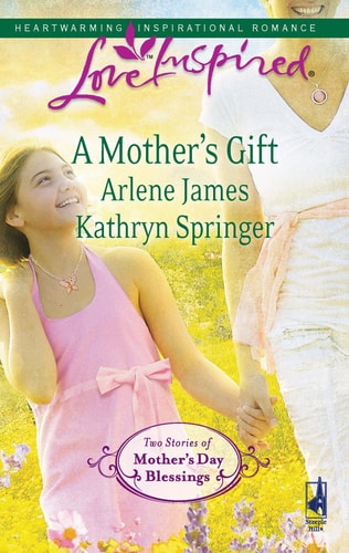 A Mother's Gift: An Anthology (Love Inspired)