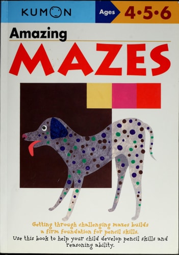 Kumon Amazing Mazes (Kumon Basic Skills Workbooks) Ages 4-5, kindergarten (Kumon's Practice Books)
