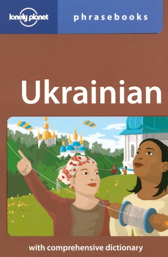 Lonely Planet Ukrainian Phrasebook (Phrasebooks)